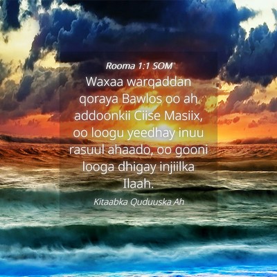Picture 04 - Rooma 1:1 SOM - Waxaa warqaddan qoraya Bawlos oo ah addoonkii - Bible Verse Picture