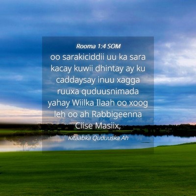 Picture 04 - Rooma 1:4 SOM - oo sarakiciddii uu ka sara kacay kuwii dhintay ay - Bible Verse Picture