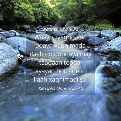 Picture 04 - Rooma 10:3 SOM - Waayo, iyagoo aan ogayn xaqnimada Ilaah oo - Bible Verse Picture