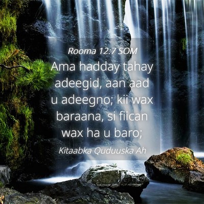 Picture 04 - Rooma 12:7 SOM - Ama hadday tahay adeegid, aan aad u adeegno; kii - Bible Verse Picture