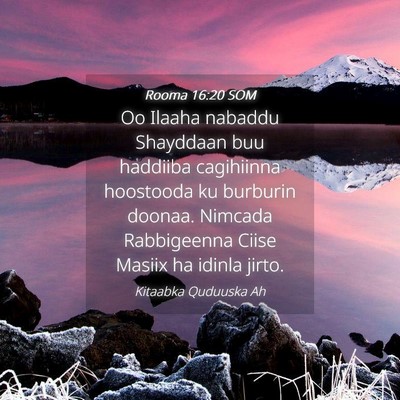 Picture 04 - Rooma 16:20 SOM - Oo Ilaaha nabaddu Shayddaan buu haddiiba - Bible Verse Picture