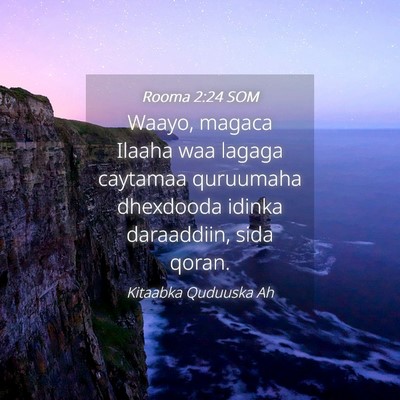 Picture 04 - Rooma 2:24 SOM - Waayo, magaca Ilaaha waa lagaga caytamaa - Bible Verse Picture