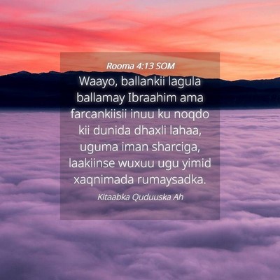 Picture 04 - Rooma 4:13 SOM - Waayo, ballankii lagula ballamay Ibraahim ama - Bible Verse Picture