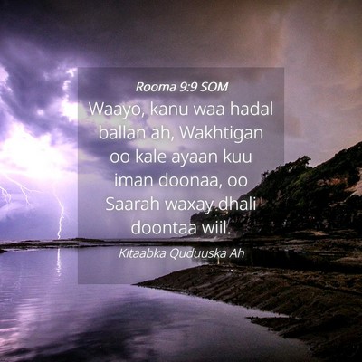 Picture 04 - Rooma 9:9 SOM - Waayo, kanu waa hadal ballan ah, Wakhtigan oo - Bible Verse Picture