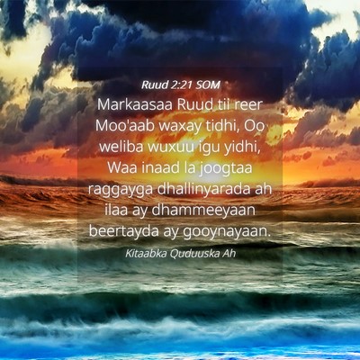 Picture 04 - Ruud 2:21 SOM - Markaasaa Ruud tii reer Moo'aab waxay tidhi, Oo - Bible Verse Picture