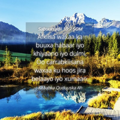Picture 04 - Sabuurradii 10:7 SOM - Afkiisa waxaa ka buuxa habaar iyo khiyaano iyo - Bible Verse Picture