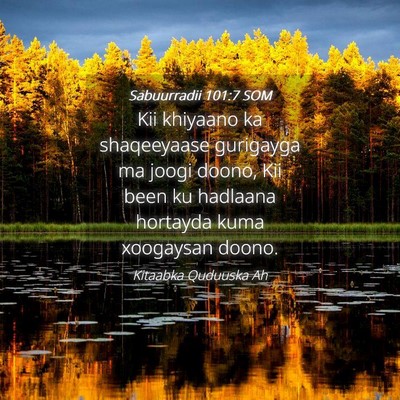 Picture 04 - Sabuurradii 101:7 SOM - Kii khiyaano ka shaqeeyaase gurigayga ma joogi - Bible Verse Picture