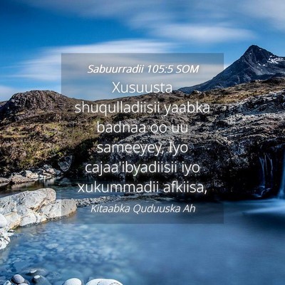 Picture 04 - Sabuurradii 105:5 SOM - Xusuusta shuqulladiisii yaabka badnaa oo uu - Bible Verse Picture