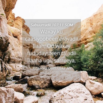 Picture 04 - Sabuurradii 107:11 SOM - Waxay ku caasiyoobeen erayadii Ilaah, Oo waxay - Bible Verse Picture