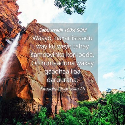 Picture 04 - Sabuurradii 108:4 SOM - Waayo, naxariistaadu way ku weyn tahay samooyinka - Bible Verse Picture