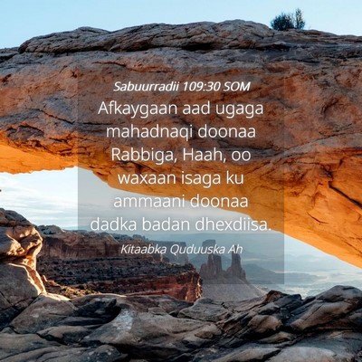 Picture 04 - Sabuurradii 109:30 SOM - Afkaygaan aad ugaga mahadnaqi doonaa Rabbiga, - Bible Verse Picture