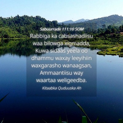 Picture 04 - Sabuurradii 111:10 SOM - Rabbiga ka cabsashadiisu waa bilowga xigmadda, - Bible Verse Picture
