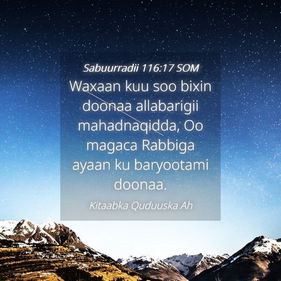 Picture 04 - Sabuurradii 116:17 SOM - Waxaan kuu soo bixin doonaa allabarigii - Bible Verse Picture