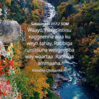 Picture 04 - Sabuurradii 117:2 SOM - Waayo, naxariistiisu xaggeenna waa ku weyn tahay, - Bible Verse Picture
