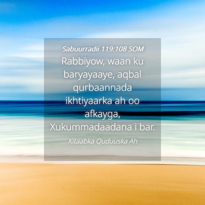 Picture 04 - Sabuurradii 119:108 SOM - Rabbiyow, waan ku baryayaaye, aqbal qurbaannada - Bible Verse Picture