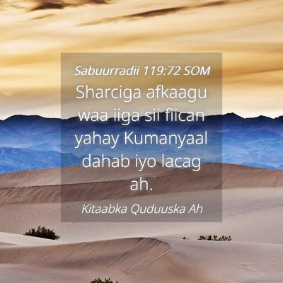 Picture 04 - Sabuurradii 119:72 SOM - Sharciga afkaagu waa iiga sii fiican yahay - Bible Verse Picture
