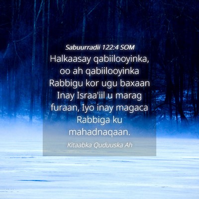 Picture 04 - Sabuurradii 122:4 SOM - Halkaasay qabiilooyinka, oo ah qabiilooyinka - Bible Verse Picture