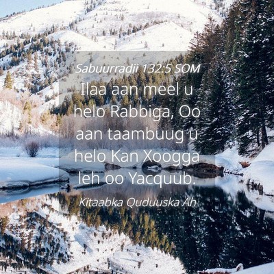 Picture 04 - Sabuurradii 132:5 SOM - Ilaa aan meel u helo Rabbiga, Oo aan taambuug u - Bible Verse Picture