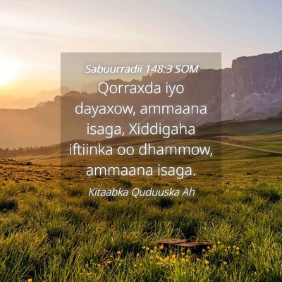 Picture 04 - Sabuurradii 148:3 SOM - Qorraxda iyo dayaxow, ammaana isaga, Xiddigaha - Bible Verse Picture