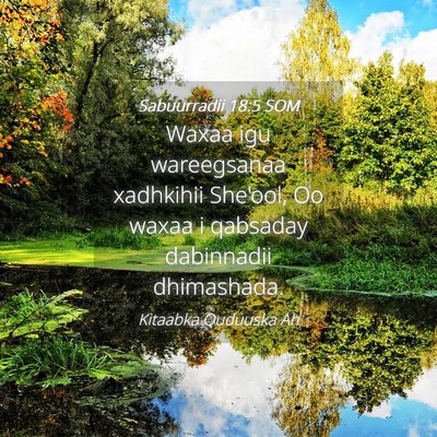 Picture 04 - Sabuurradii 18:5 SOM - Waxaa igu wareegsanaa xadhkihii She'ool, Oo waxaa - Bible Verse Picture