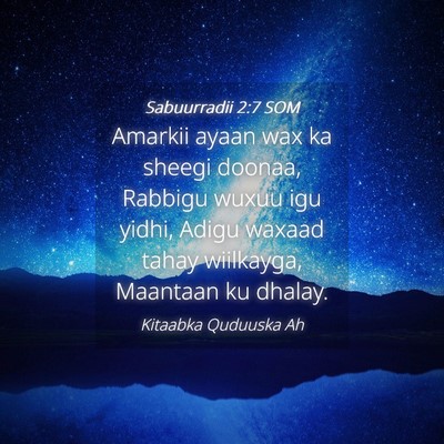 Picture 04 - Sabuurradii 2:7 SOM - Amarkii ayaan wax ka sheegi doonaa, Rabbigu wuxuu - Bible Verse Picture