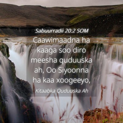 Picture 04 - Sabuurradii 20:2 SOM - Caawimaadna ha kaaga soo diro meesha quduuska ah, - Bible Verse Picture