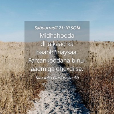 Picture 04 - Sabuurradii 21:10 SOM - Midhahooda dhulkaad ka baabbi'inaysaa, - Bible Verse Picture