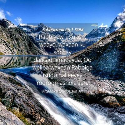 Picture 04 - Sabuurradii 26:1 SOM - Rabbiyow, i xukun, waayo, waxaan ku socday - Bible Verse Picture