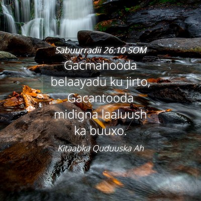 Picture 04 - Sabuurradii 26:10 SOM - Gacmahooda belaayadu ku jirto, Gacantooda midigna - Bible Verse Picture