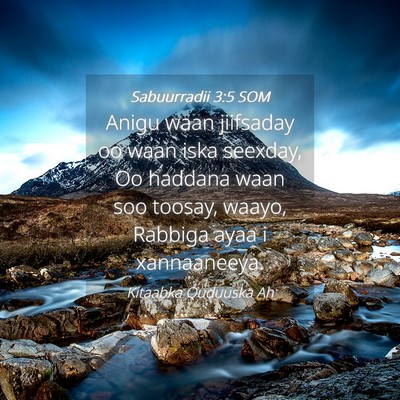 Picture 04 - Sabuurradii 3:5 SOM - Anigu waan jiifsaday oo waan iska seexday, Oo - Bible Verse Picture