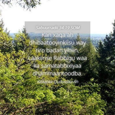 Picture 04 - Sabuurradii 34:19 SOM - Kan xaqa ah dhibaatooyinkiisu way tiro badan - Bible Verse Picture