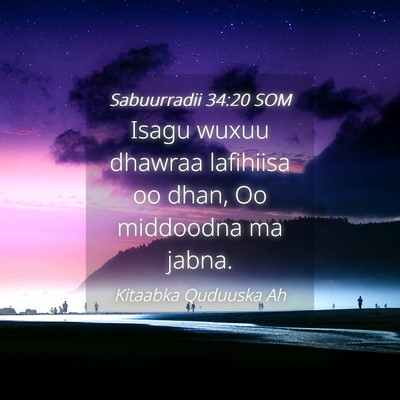 Picture 04 - Sabuurradii 34:20 SOM - Isagu wuxuu dhawraa lafihiisa oo dhan, Oo - Bible Verse Picture