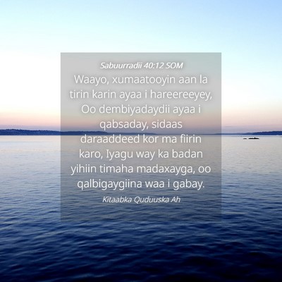 Picture 04 - Sabuurradii 40:12 SOM - Waayo, xumaatooyin aan la tirin karin ayaa i - Bible Verse Picture