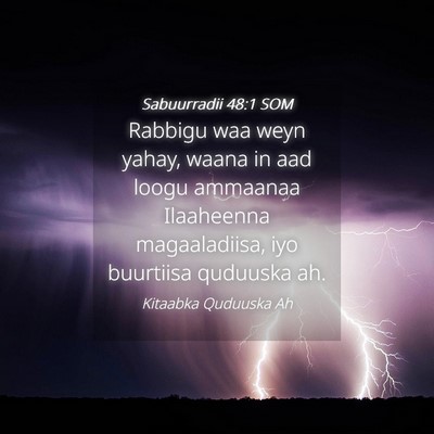 Picture 04 - Sabuurradii 48:1 SOM - Rabbigu waa weyn yahay, waana in aad loogu - Bible Verse Picture