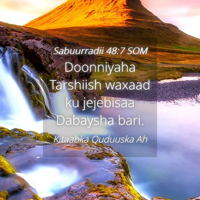Picture 04 - Sabuurradii 48:7 SOM - Doonniyaha Tarshiish waxaad ku jejebisaa Dabaysha - Bible Verse Picture