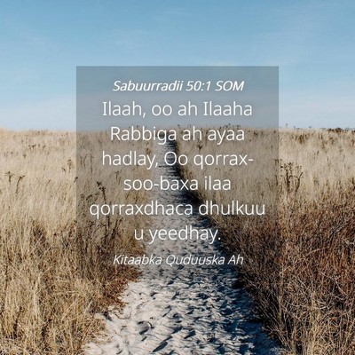 Picture 04 - Sabuurradii 50:1 SOM - Ilaah, oo ah Ilaaha Rabbiga ah ayaa hadlay, Oo - Bible Verse Picture