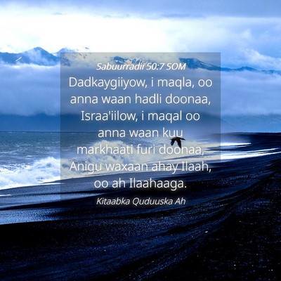 Picture 04 - Sabuurradii 50:7 SOM - Dadkaygiiyow, i maqla, oo anna waan hadli doonaa, - Bible Verse Picture