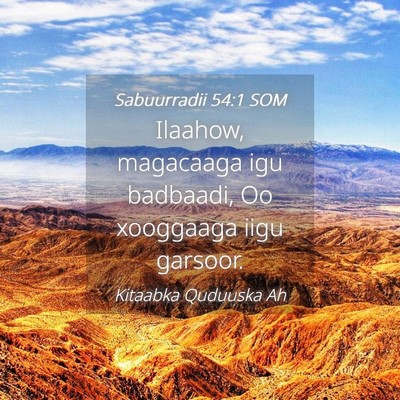 Picture 04 - Sabuurradii 54:1 SOM - Ilaahow, magacaaga igu badbaadi, Oo xooggaaga - Bible Verse Picture
