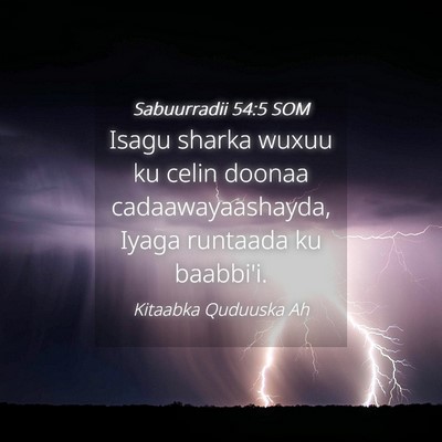 Picture 04 - Sabuurradii 54:5 SOM - Isagu sharka wuxuu ku celin doonaa - Bible Verse Picture