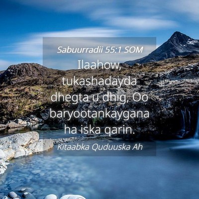Picture 04 - Sabuurradii 55:1 SOM - Ilaahow, tukashadayda dhegta u dhig, Oo - Bible Verse Picture