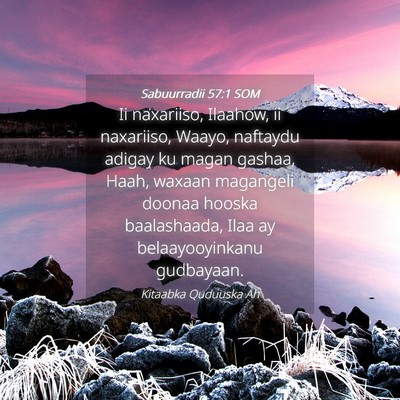 Picture 04 - Sabuurradii 57:1 SOM - Ii naxariiso, Ilaahow, ii naxariiso, Waayo, - Bible Verse Picture