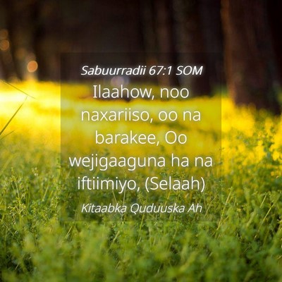 Picture 04 - Sabuurradii 67:1 SOM - Ilaahow, noo naxariiso, oo na barakee, Oo - Bible Verse Picture