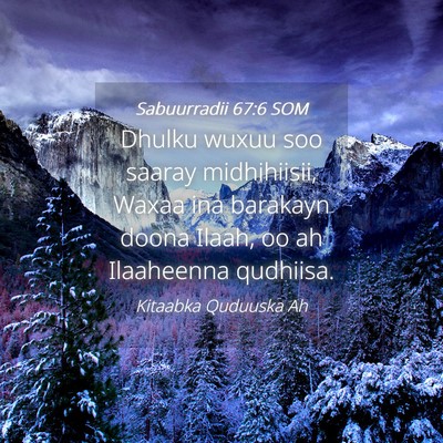Picture 04 - Sabuurradii 67:6 SOM - Dhulku wuxuu soo saaray midhihiisii, Waxaa ina - Bible Verse Picture