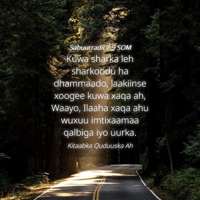 Picture 04 - Sabuurradii 7:9 SOM - Kuwa sharka leh sharkoodu ha dhammaado, laakiinse - Bible Verse Picture