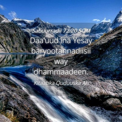 Picture 04 - Sabuurradii 72:20 SOM - Daa'uud ina Yesay baryootannadiisii way - Bible Verse Picture