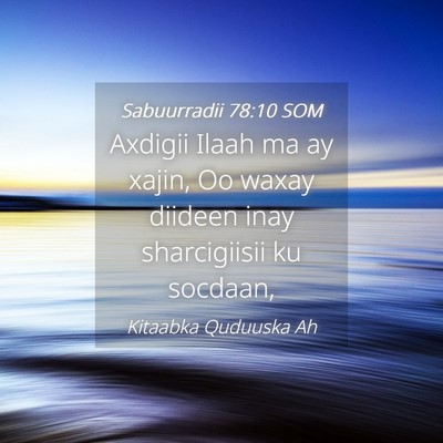 Picture 04 - Sabuurradii 78:10 SOM - Axdigii Ilaah ma ay xajin, Oo waxay diideen inay - Bible Verse Picture