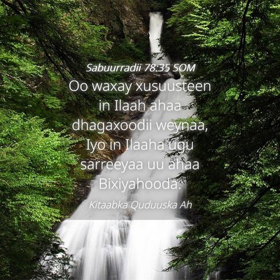 Picture 04 - Sabuurradii 78:35 SOM - Oo waxay xusuusteen in Ilaah ahaa dhagaxoodii - Bible Verse Picture