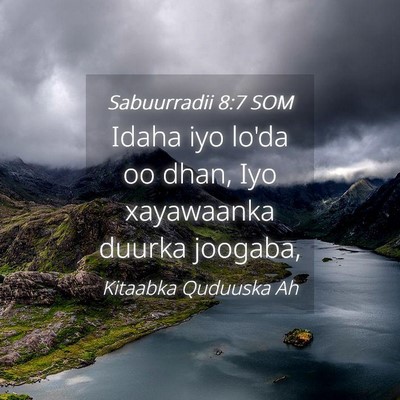 Picture 04 - Sabuurradii 8:7 SOM - Idaha iyo lo'da oo dhan, Iyo xayawaanka duurka - Bible Verse Picture
