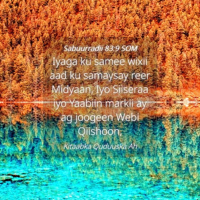 Picture 04 - Sabuurradii 83:9 SOM - Iyaga ku samee wixii aad ku samaysay reer - Bible Verse Picture
