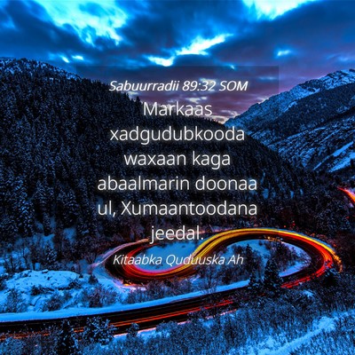 Picture 04 - Sabuurradii 89:32 SOM - Markaas xadgudubkooda waxaan kaga abaalmarin - Bible Verse Picture